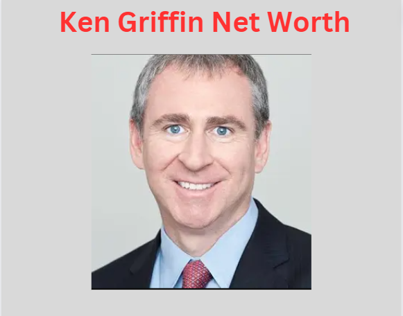  Ken Griffin Net Worth